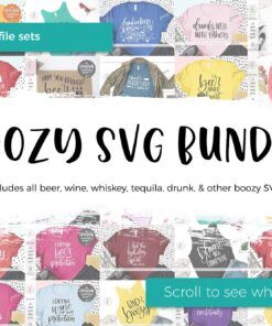 The Boozy SVG Bundle - Wine SVG - Instant Download Cricut - Instant Download Silhouette - Beer SVG - Whiskey Svg - Day Drinking Svg - Drunk