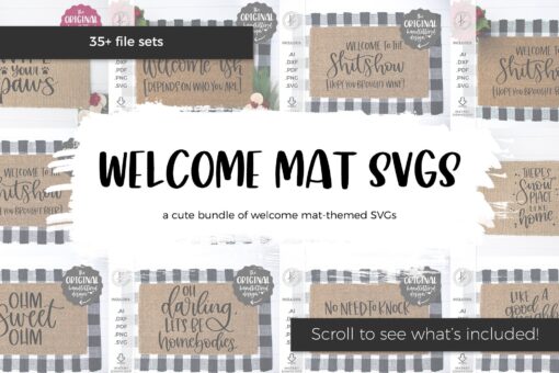 The Welcome Mat SVG Bundle - Door Mat SVG - Instant Download Cricut - Instant Download Silhouette - Home Decor SVG